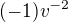 $(-1)v^{-2}$