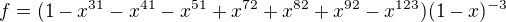 $f=(1-x^{31}-x^{41}-x^{51}+x^{72}+x^{82}+x^{92}-x^{123})(1-x)^{-3}$