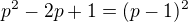kopírovat do textarea $p^2-2p+1=(p-1)^2$
