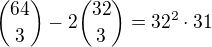 ${64\choose3}-2{32\choose3}= 32^2\cdot 31$