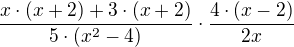 $\frac{x\cdot (x+2)+3\cdot (x+2)}{5\cdot (x^2-4)}\cdot \frac{4\cdot (x-2)}{2x}$