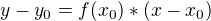 kopírovat do textarea $y-{y_{0}} = f(x_{0})*(x-x_{0})$