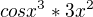 $cosx^{3}*3x^{2}$