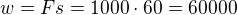 $w=Fs=1000\cdot 60=60000$
