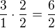 $\frac{3}{1}\cdot \frac{2}{2}= \frac{6}{2}$