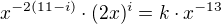 $x^{-2(11-i)}\cdot (2x)^{i}=k\cdot x^{-13}$