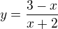 $y=\frac{3-x}{x+2}$