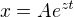 $x=Ae^{zt}$