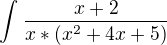 $\int_{}^{}\frac{x+2}{x*(x^{2}+4x+5)}$