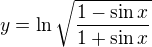 $y = \ln \sqrt{\frac{1-\sin x}{1+\sin x}}$