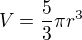 $V=\frac{5}{3}\pi r^3$