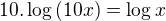 $10.\log{(10x)}=\log{x}$