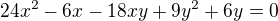 $24x^{2}-6x-18xy+9y^{2}+6y=0$