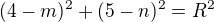 $(4-m)^2+(5-n)^2=R^2$
