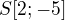 $S[2;-5]$