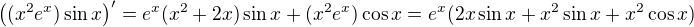 $\((x^2e^x)\sin x\)^{\prime}=e^x(x^2+2x)\sin x+(x^2e^x)\cos x=e^x(2x\sin x+x^{2}\sin x+x^{2}\cos x)$