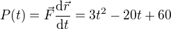 $P(t)=\vec F\frac{\text d \vec r}{\text d t}=3t^2-20t+60$