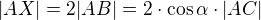$|AX|=2|AB|=2 \cdot \cos \alpha \cdot |AC|$