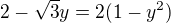 $2-\sqrt{3}y=2(1-y^2)$