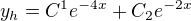 $y_{h}=C^{1}e^{-4x}+C_{2}e^{-2x}$