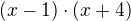 $(x-1)\cdot(x+4)$