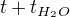 $t+t_{H_{2}O}$