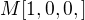 $M[1,0,0,] $