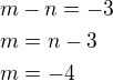 $m-n=-3\nlm=n-3\nlm=-4$
