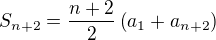 $S_{n+2}=\frac{n+2}{2}\left(a_1+a_{n+2}\right)$