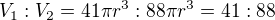 $V_1:V_2=41\pi r^3:88\pi r^3=41:88$