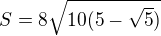 kopírovat do textarea $S=8\sqrt{10(5-\sqrt5)}$