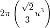 $2\pi \(\frac{\sqrt2}{3}u^3\)$