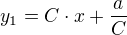 $y_1=C\cdot x + \frac{a}{C}$