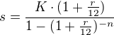 kopírovat do textarea $s=\frac{K\cdot (1+\frac{r}{12})}{1-(1+\frac{r}{12})^{-n}}$