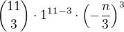 ${11\choose3}\cdot1^{11-3}\cdot\left(-\frac n3\right)^3$