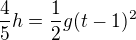 $\frac{4}{5}h=\frac{1}{2}g(t-1)^{2}$
