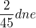 $\frac{2}{45}dne$