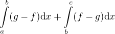 $\int\limits_a^b (g -f )\mbox{d}x + \int\limits_b^c (f -g) \mbox{d}x$
