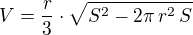 $V=\frac r3\cdot\sqrt{S^2-2\pi\,r^2\,S}$