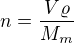 $n=\frac{V\varrho}{M_m}$