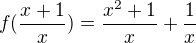 $f(\frac{x+1}{x}) = \frac{x^{2}+1}{x}+\frac{1}{x}$