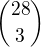 ${28\choose3}$