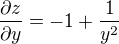 $\frac{\partial z}{\partial y} = -1+\frac{1}{y^{2}}$