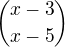 ${x-3 \choose x-5}$