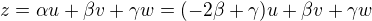 $z= \alpha u + \beta v + \gamma w = (-2\beta +\gamma) u + \beta v + \gamma w$