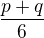 $\frac{p+q}{6}$
