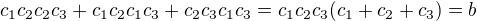 $c_1c_2c_2c_3+c_1c_2c_1c_3+c_2c_3c_1c_3=c_1c_2c_3(c_1+c_2+c_3)=b$