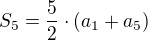 $S_{5}=\frac{5}{2}\cdot (a_{1}+a_{5})$