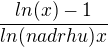 $\frac{ln(x)-1}{ln(na drhu )x}$