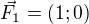 $\vec{F_1}=(1;0)$